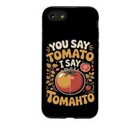 You Say Tomato I Say Tomahto Both Work Case for iPhone SE (2020) / 7/8