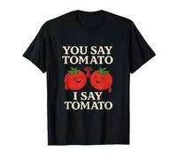 You Say Tomato I Say Tomato Cooking Pun Graphic T-Shirt