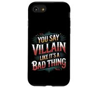 You Say Villain Like It's A Bad Thing Evil Charm - Case for iPhone SE (2020) / 7/8