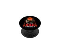 You Say Witch Like Its A Bad Thing PopSockets Adhesive PopGrip