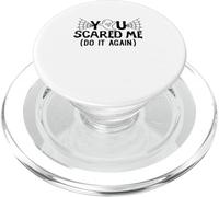 You Scared Me Do It AAgain halloween Design PopSockets PopGrip for MagSafe