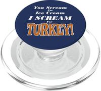 You Scream For Ice Cream, I Scream For Turkey! PopSockets PopGrip for MagSafe