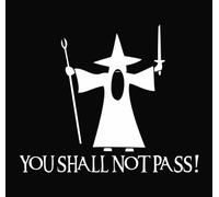 You Shall Not Pass Decal, sticker White 20cm
