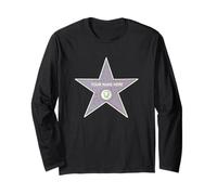 You Should Be A Star On The Walk of Fame Long Sleeve T-Shirt