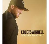 You Should Be Here by Cole Swindell