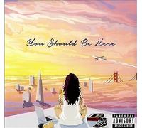 Kehlani - You Should Be Here [VINYL]