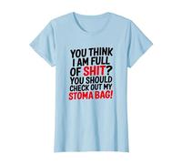 You Should Check My Stoma Bag, Colostomy T-Shirt, Women, Baby Blue, Medium