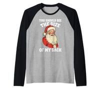 You Should See The Size of My Sack Dirty Santa Joke Raglan Baseball Tee