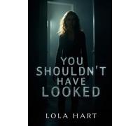 You Shouldn’t Have Looked: It started with a glance, and ended with a scream