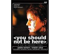 You Shouldn't Be Here (No Debes Estar Aqui) [DVD] [Region 1] [US Import] [NTSC]