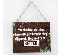 You Shouldn't Do Things Differently Artwork Decoration Signs Vintage Wooden Plaque Sign Cute Wall Art Wood Plaque Sign Home Decor for Bathroom Pantry 10x12 Inch