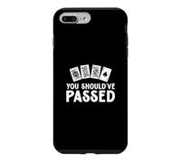 You Should've Passed Funny Euchre Card Game An Euchre Player Case for iPhone 7 Plus/8 Plus