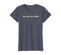 You SIR are A Fish T-Shirt, Women, Heather Blue, Small
