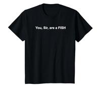 You SIR are A Fish T-Shirt, Youth, Black, Small
