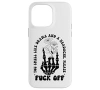You Smell Like Drama a Headache Go Away F Off Middle Finger Case for iPhone 14 Pro Max