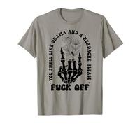 You Smell Like Drama a Headache Go Away F Off Middle Finger T-Shirt