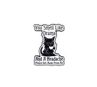 You Smell Like Drama And A Headache Please Get Away From Me Sarcastic Black Cat Enamel Pin, Funny Sarcasm Dark Humor Pin Brooch For Introvert Cat Mom Lover, Sassy Attitude Antisocial Brooch Badge