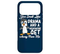 You Smell Like Drama And Headache Funny Sarcastic Penguin Case for iPhone 17 Pro Max