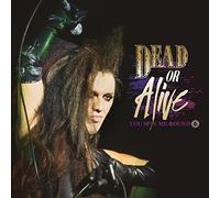 You Spin Me Round by Dead Or Alive (2016-08-03)