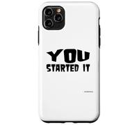 You Started It - Undersigned Karma Black Text Case for iPhone 11 Pro Max