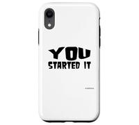 You Started It - Undersigned Karma Black Text Case for iPhone XR