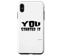 You Started It - Undersigned Karma Black Text Case for iPhone XS Max