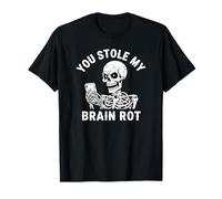 You Stole My Brain Rot Gen Alpha Meme Funny Skeleton T-Shirt