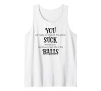 You Suck Balls Coworker Leaving Work Will Suck Without You Tank Top
