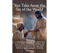 You Take Away the Sin of the World