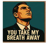 You Take My Breath Away Romantic Card - Retro Illustrated Love Card for Valentine’s, Anniversary or Just Because - For Partner, Boyfriend, Girlfriend, Husband or Wife