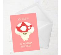 You Take Up So Mushroom In My Heart Greetings Card - Giant Card