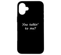 You Talkin to Me? Case for iPhone 16 Plus