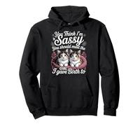 You Think I'm Sassy Meet My Daughter --- Pullover Hoodie