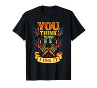 You Think IT I IT - Tattoo Artist Creativity T-Shirt