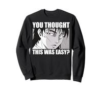 You Thought This Was Easy? Sarcastic Anime Gamer Quote. Sweatshirt