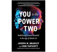 You to the Power of Two: Redefining Human Potential in the Age of Identic AI