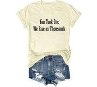 You Took One We Rise As Thousands Shirt Turning Point T Shirt Letter Printed Graphic Unisex Tops