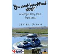 You Want Breakfast Now? A Mongol Rally Team Experience