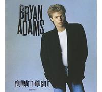 You Want It You Got It By Bryan Adams (1991-03-14)