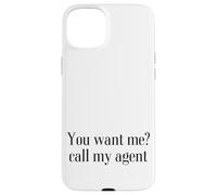 You want me? Call my agent Case for iPhone 15 Plus