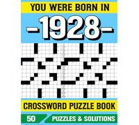 You Were Born In 1928: Crossword Puzzle Book: A Perfect Birthday Gift for 1928 Born with Fun Crossword Puzzles and Brain Games