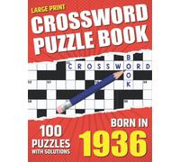 You Were Born In 1936: Crossword Puzzle Book: Large Print Challenging Brain Exercise With Puzzle Game for All Puzzle Lover With Solutions