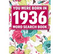 You Were Born In 1936: Crossword Puzzle Book: Large Print Word Search Puzzle Book for Adults & Seniors | Easy Brain Games, Big Font Puzzles, Relaxing ... & Cognitive Training, Perfect Gift Idea