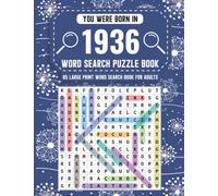 You Were Born In 1936: Word Search Puzzle Book: Large Print Exciting Word Search Puzzle Game for Adults & All Others Puzzles Fans To Refresh Mind for Who Were Born in 1936