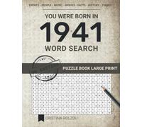 You Were Born In 1941 Wordsearch Puzzle Book Large Print: Step Back In Time With This British Themed Wordsearch, 1941 UK Yearbook - Born in 1941 Word Search - Birthday Present / Gifts - UK Edition