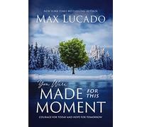 YOU WERE MADE FR THS MOMENT PB: Courage for Today and Hope for Tomorrow - The Perfect Mother’s Day Gift for Christian Moms