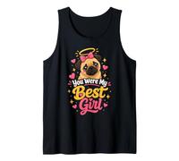 You were My Best Girl Pug Mom Tribute Tank Top