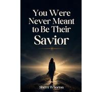 You Were Never Meant to Be Their Savior: A Christian Woman’s Guide to Stop Rescuing, Set Boundaries Without Guilt, and Trust God With the People You Love