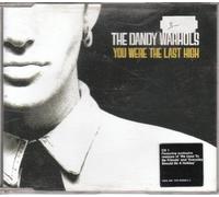 Dandy Warhols, The - You Were the Last High [CD 1]