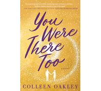 You Were There Too